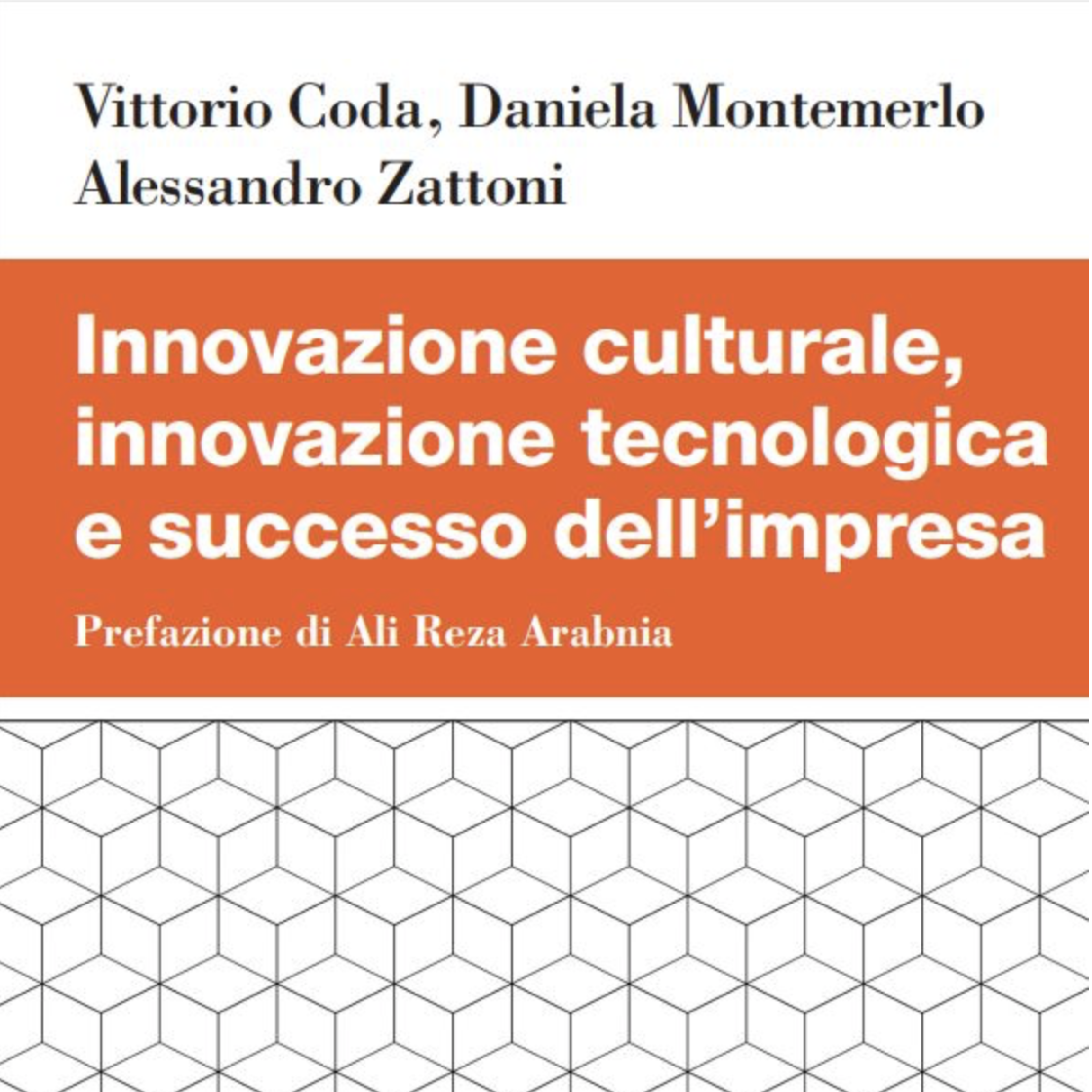 Innovazione culturale, innovazione tecnologica e successo aziendale.